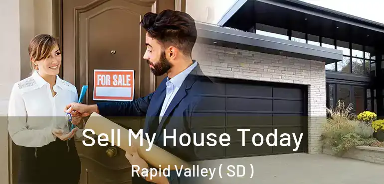  Sell My House Today Rapid Valley ( SD )