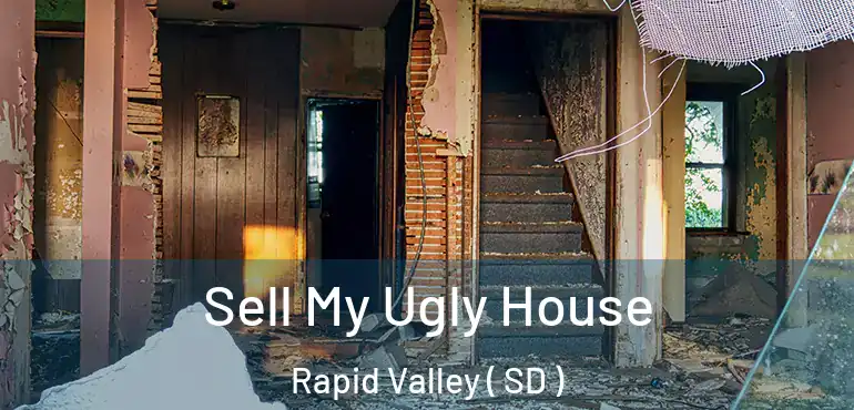  Sell My Ugly House Rapid Valley ( SD )