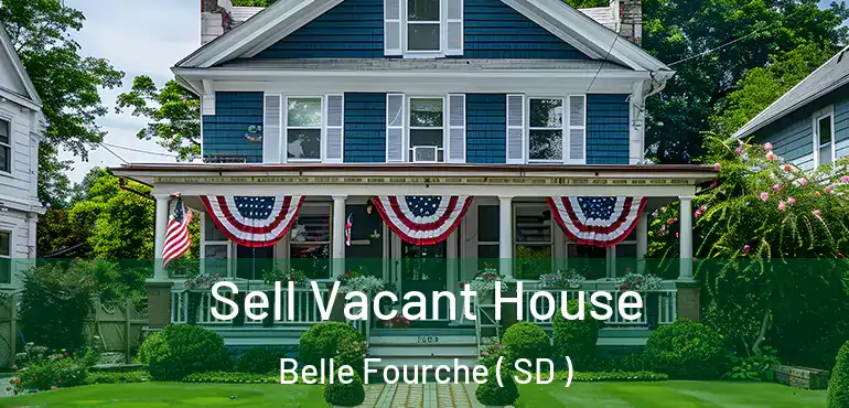  Sell Vacant House Belle Fourche ( SD )