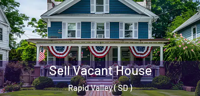 Sell Vacant House Rapid Valley ( SD )