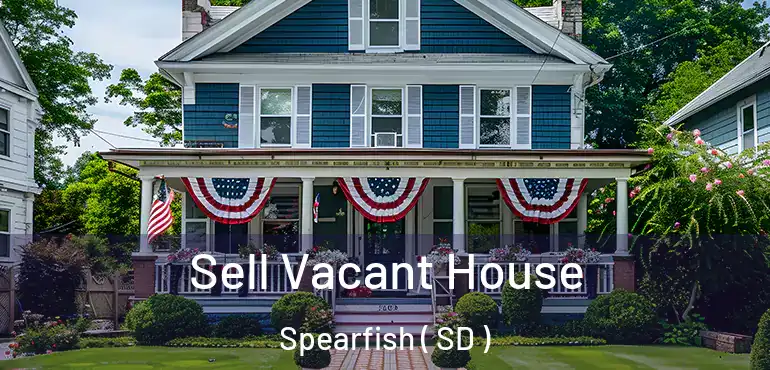  Sell Vacant House Spearfish ( SD )