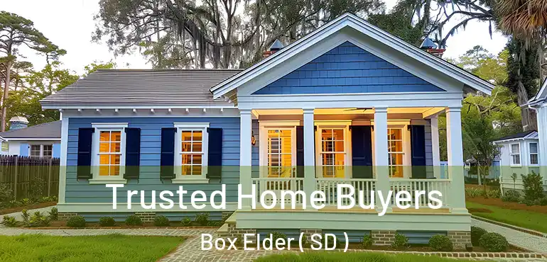  Trusted Home Buyers Box Elder ( SD )