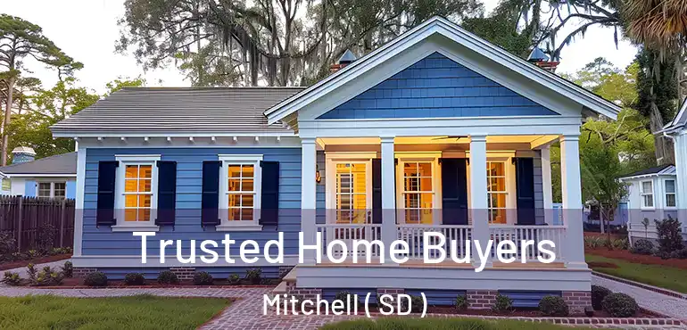  Trusted Home Buyers Mitchell ( SD )