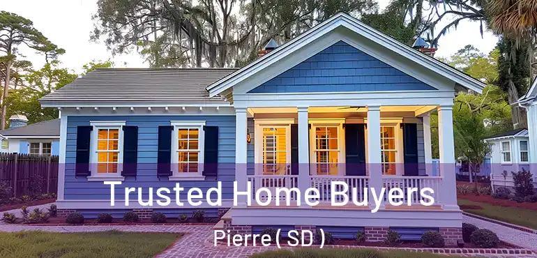  Trusted Home Buyers Pierre ( SD )