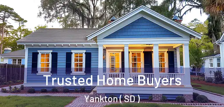  Trusted Home Buyers Yankton ( SD )