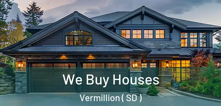  We Buy Houses Vermillion ( SD )