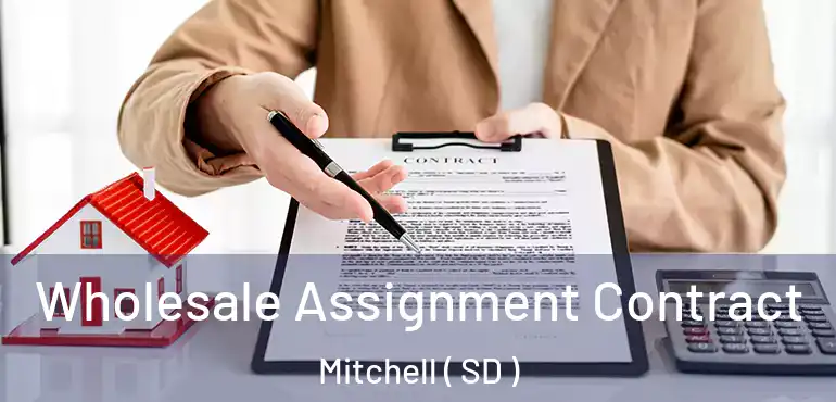  Wholesale Assignment Contract Mitchell ( SD )