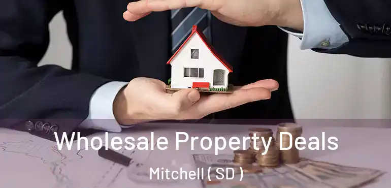  Wholesale Property Deals Mitchell ( SD )