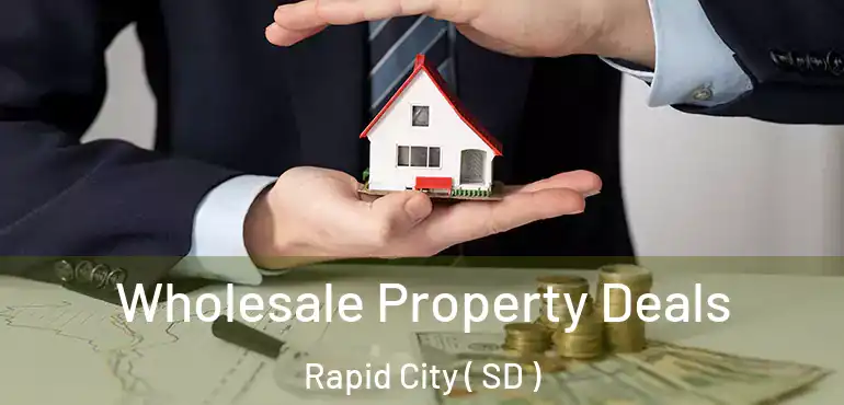  Wholesale Property Deals Rapid City ( SD )