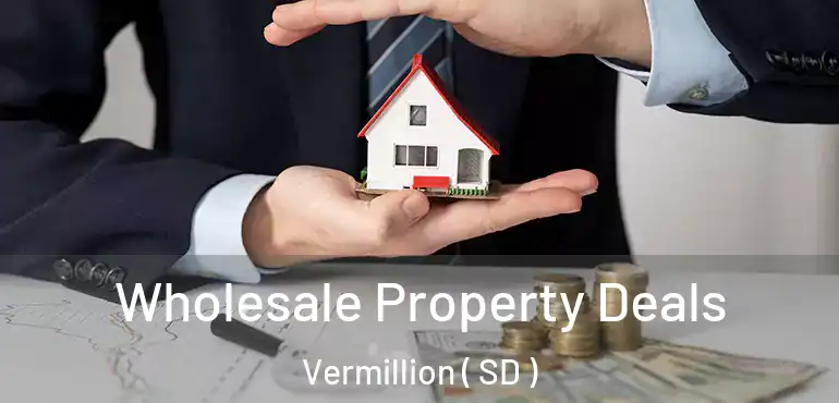  Wholesale Property Deals Vermillion ( SD )